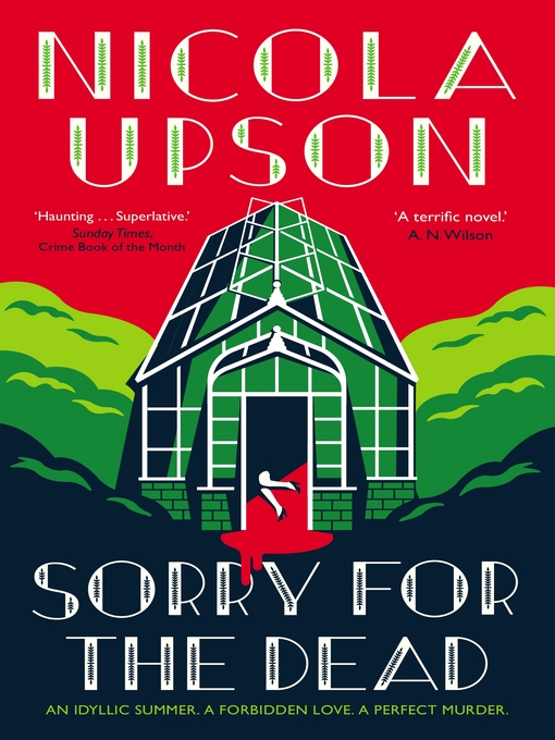 Title details for Sorry for the Dead by Nicola Upson - Available